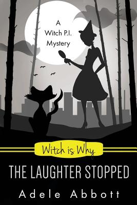 Witch Is Why the Laughter Stopped