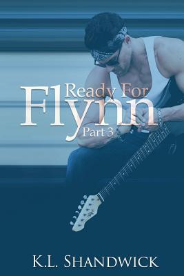 Ready for Flynn, Part 3