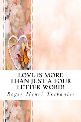 Love Is More Than Just a Four Letter Word!