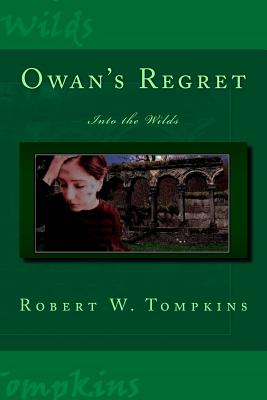 Owan's Regret: Into the Wilds