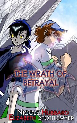 The Wrath of Betrayal