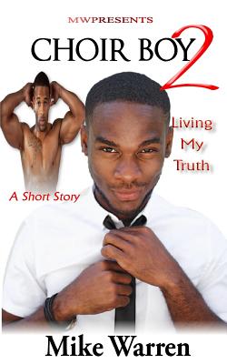 Choir Boy2 Living My Truth