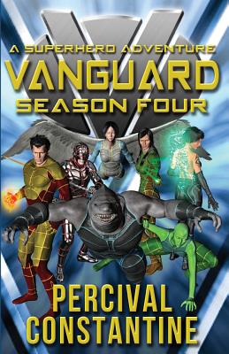 Vanguard: Season Four: A Superhero Adventure