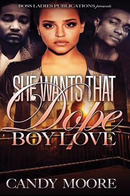 She Wants That Dope Boy Love