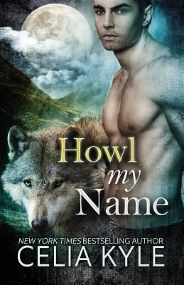 Howl My Name