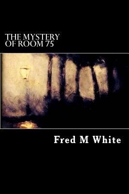 The Mystery of Room 75