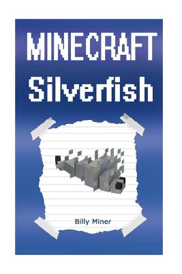 Diary of a Minecraft Silverfish