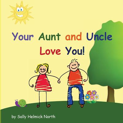 Your Aunt and Uncle Love You!