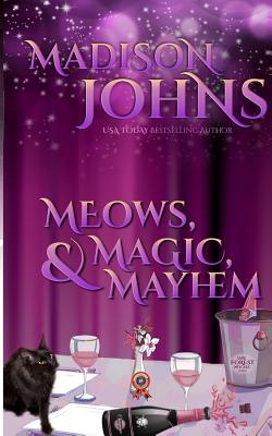 Meows, Magic & Mayhem