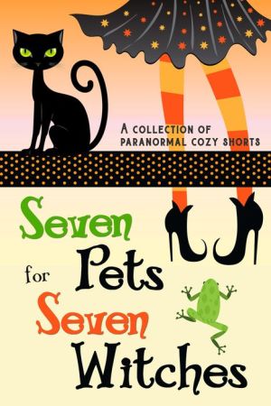 Seven Pets for Seven Witches