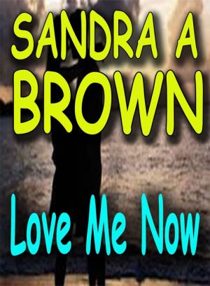 Love Me Now