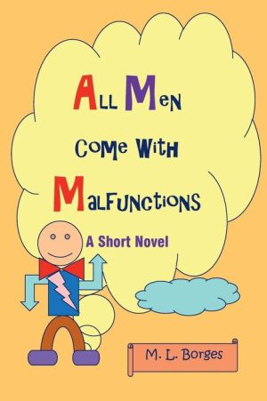 All Men Come With Malfunctions