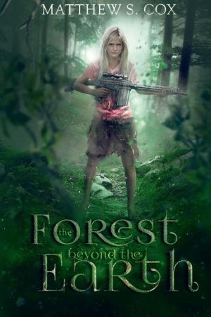 The Forest Beyond the Earth