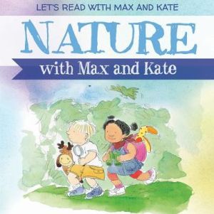 Nature with Max and Kate