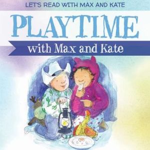 Playtime with Max and Kate