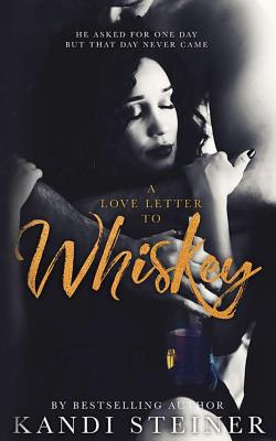 A Love Letter to Whiskey