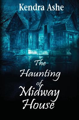 The Haunting of Midway House