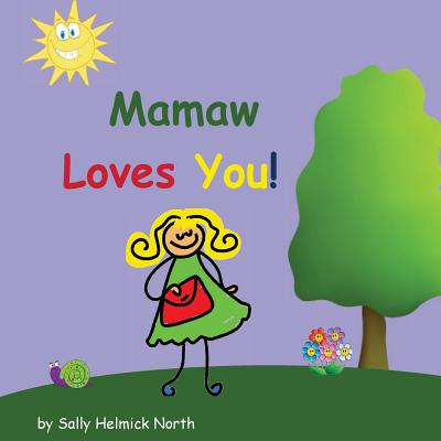 Mamaw Loves You!