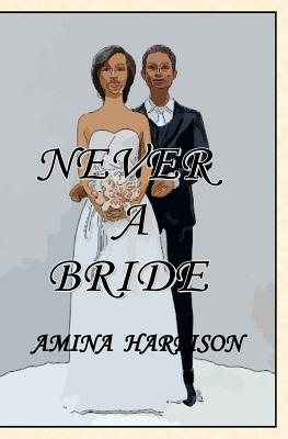 Never a Bride