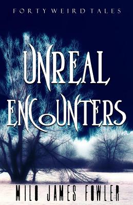 Unreal Encounters