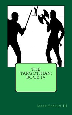 The Targothian: Book IV