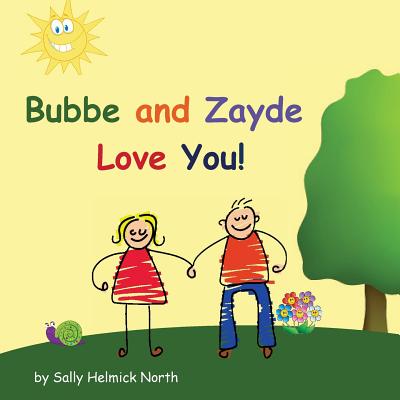 Bubbe and Zayde Love You!