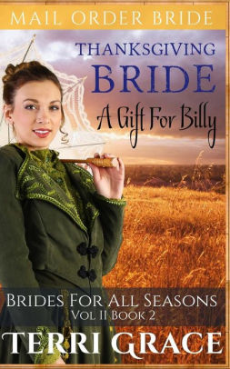 Thanksgiving Bride: A Gift For Billy