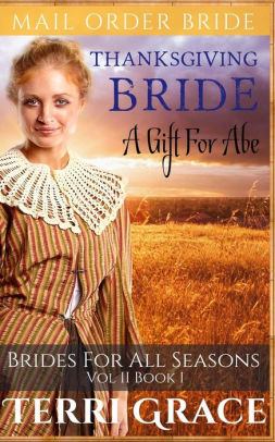 Thanksgiving Bride: A Gift For Abe