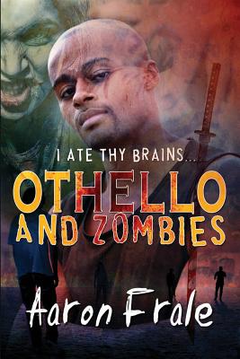 Othello and Zombies