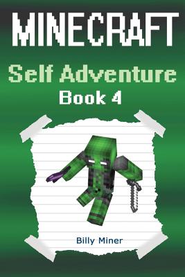 Minecraft: Self Adventure: Choose Your Minecraft Story