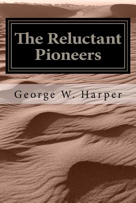 The Reluctant Pioneers