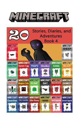 Minecraft: 20 Stories, Diaries, and Adventures Book 4