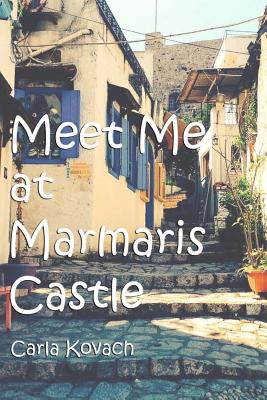Meet Me at Marmaris Castle