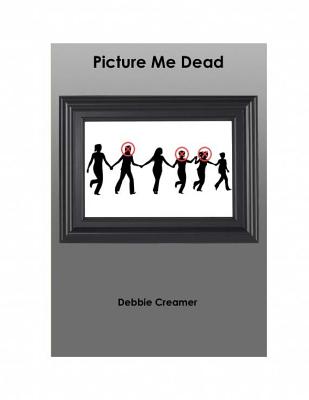 Picture Me Dead