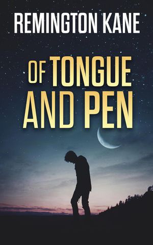 Of Tongue And Pen