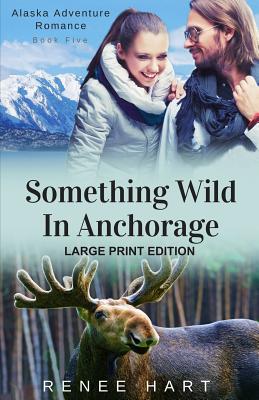 Something Wild in Anchorage