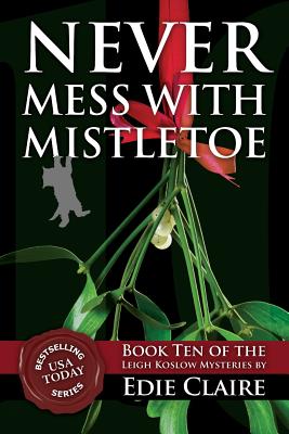 Never Mess with Mistletoe