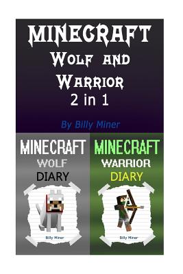 Minecraft: Wolf and Warrior