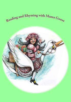 Reading and Rhyming with Mama Goose