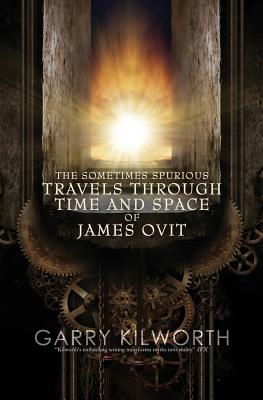 The Sometimes Spurious Travels Through Time and Space of James Ovit