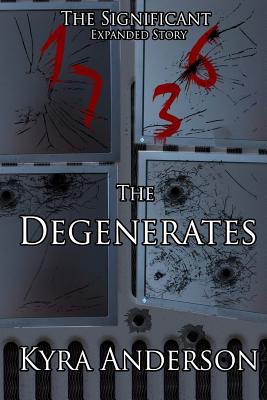 The Degenerates