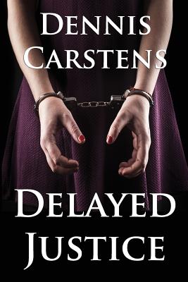 Delayed Justice