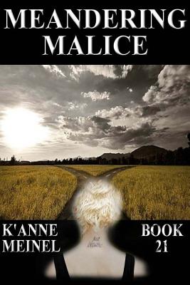 Meandering Malice