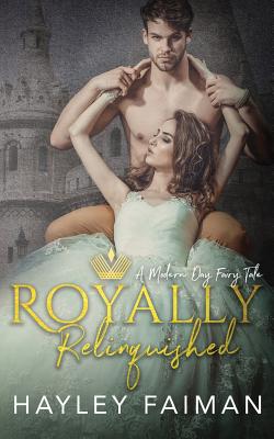 Royally Relinquished