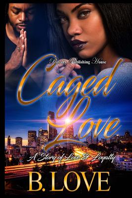 Caged Love