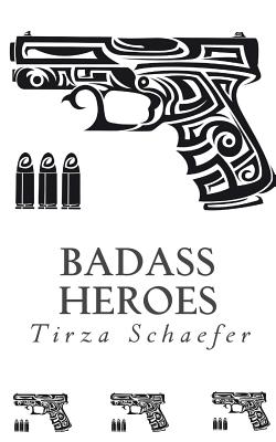 Badass Heroes