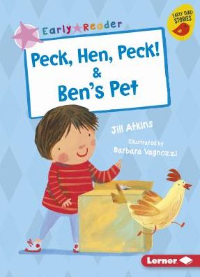 Peck, Hen, Peck! & Ben's Pet