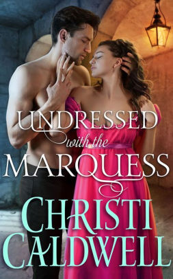 Undressed with the Marquess