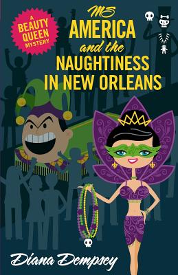 Ms. America and the Naughtiness in New Orleans