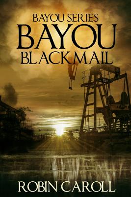 Bayou Blackmail